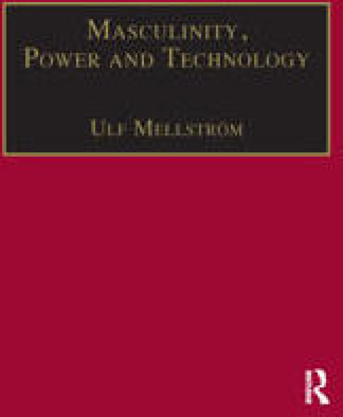 Masculinity, Power and Technology