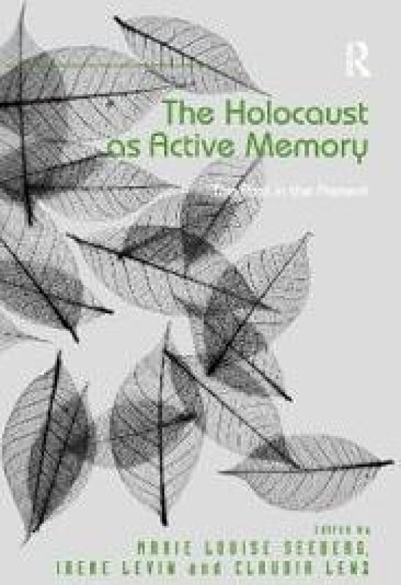 The Holocaust as Active Memory