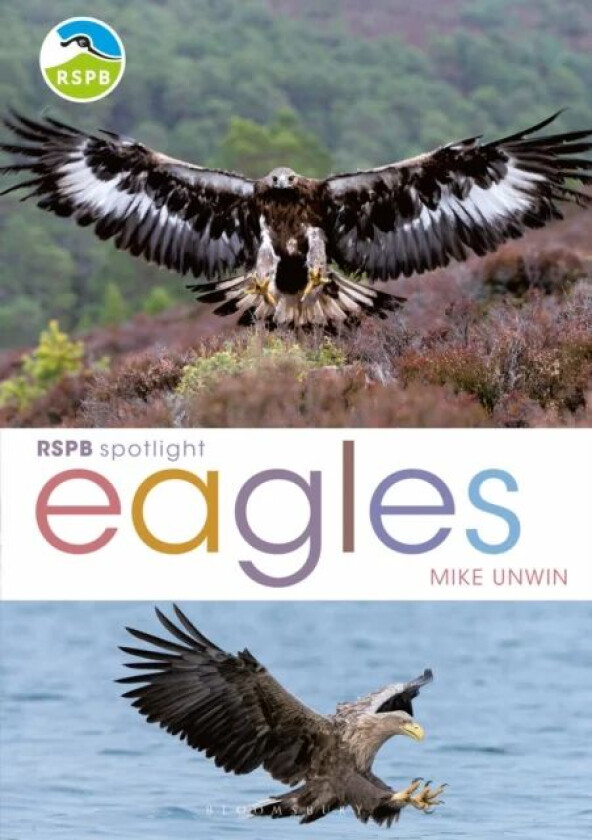 RSPB Spotlight: Eagles av Mike Unwin