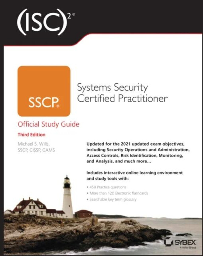 (ISC)2 SSCP Systems Security Certified Practitioner Official Study Guide av Mike (Embry-Riddle Aeronautical University) Wills