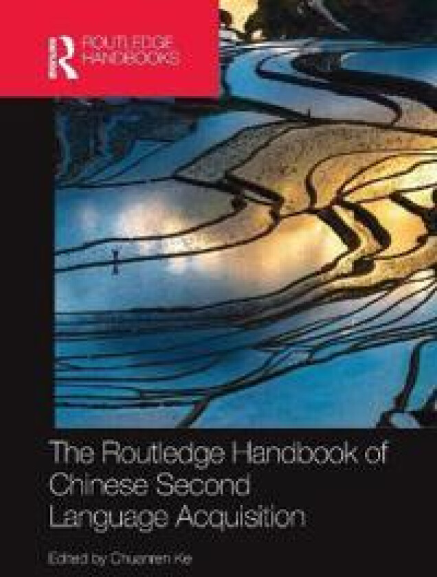 The Routledge Handbook of Chinese Second Language Acquisition