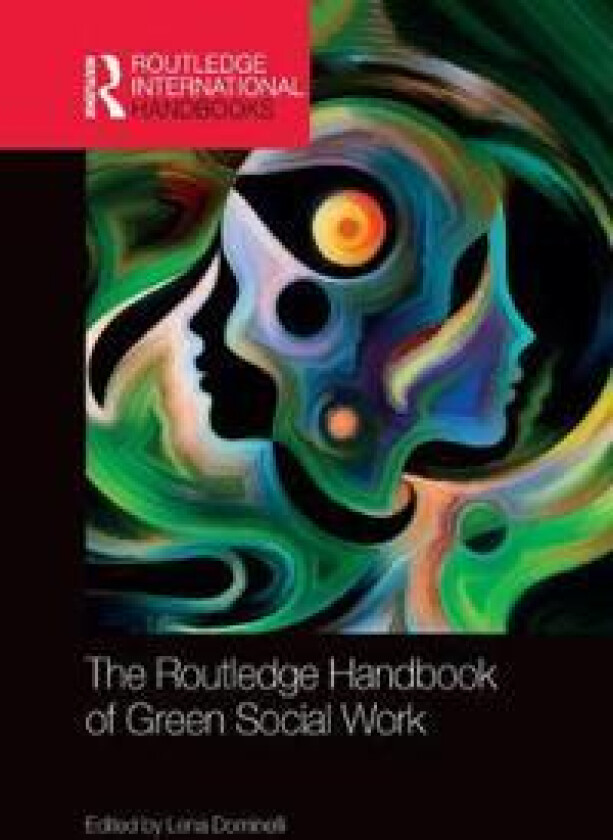 The Routledge Handbook of Green Social Work