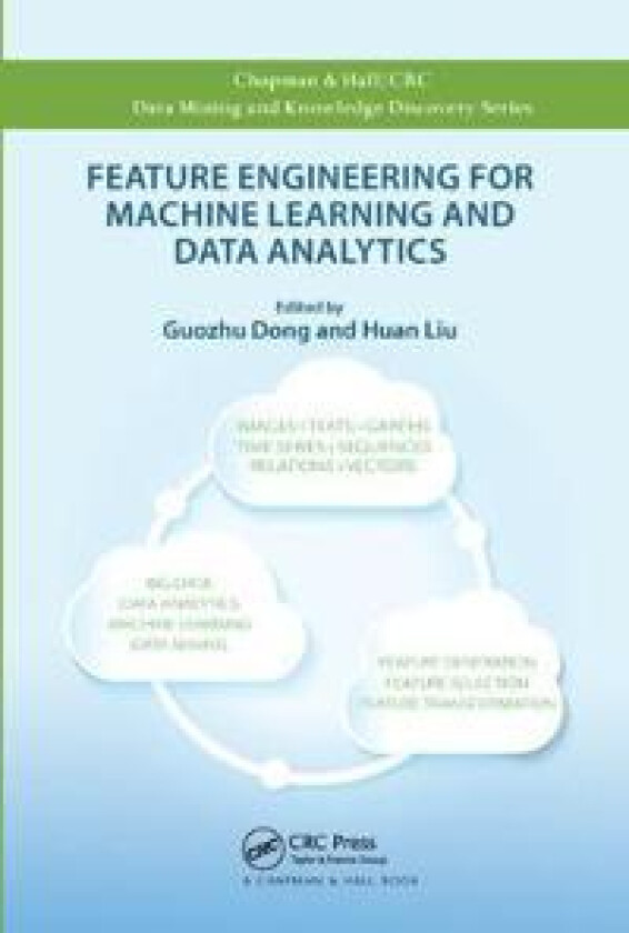 Feature Engineering for Machine Learning and Data Analytics