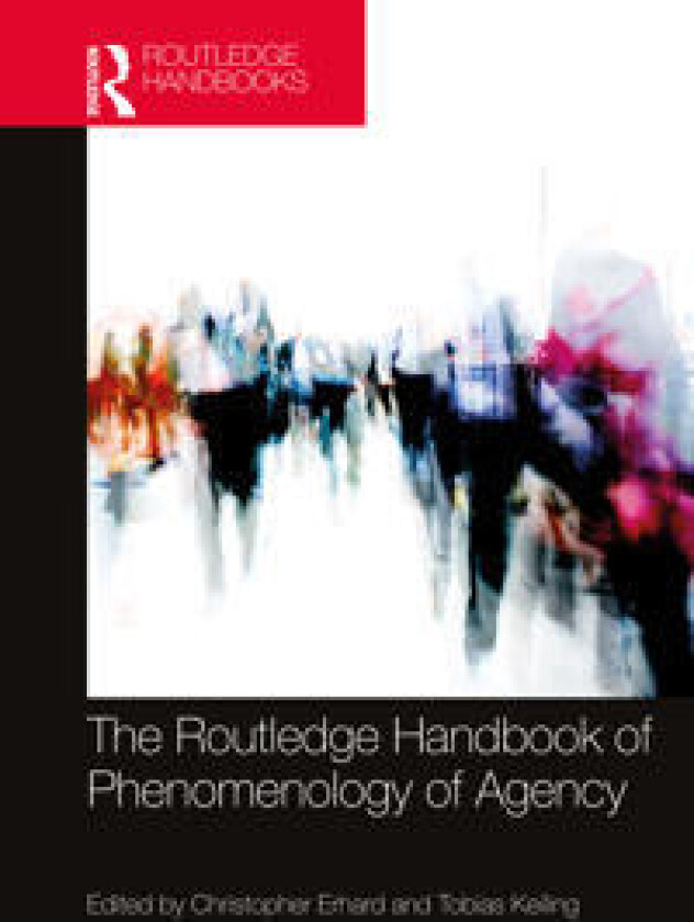 The Routledge Handbook of Phenomenology of Agency