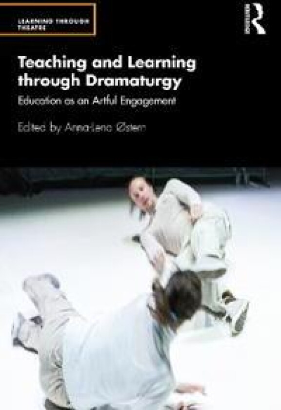 Teaching and Learning through Dramaturgy