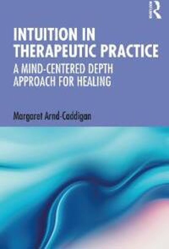 Intuition in Therapeutic Practice