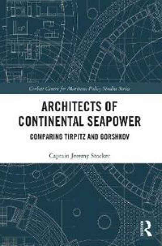 Architects of Continental Seapower