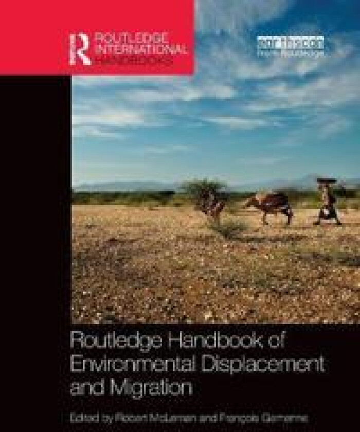 Routledge Handbook of Environmental Displacement and Migration