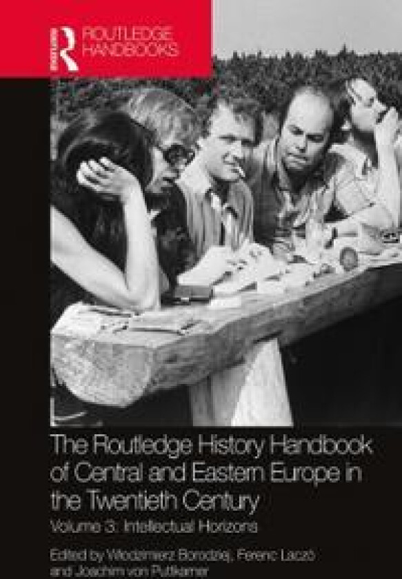 The Routledge History Handbook of Central and Eastern Europe in the Twentieth Century