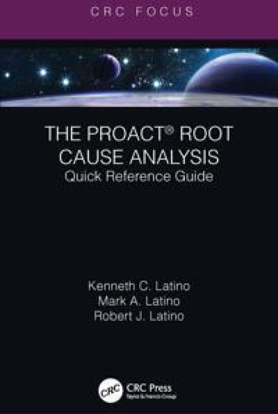 The PROACT® Root Cause Analysis