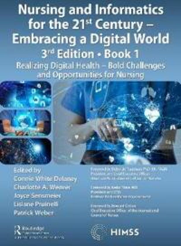 Nursing and Informatics for the 21st Century - Embracing a Digital World, Book 1