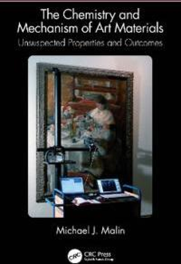 The Chemistry and Mechanism of Art Materials