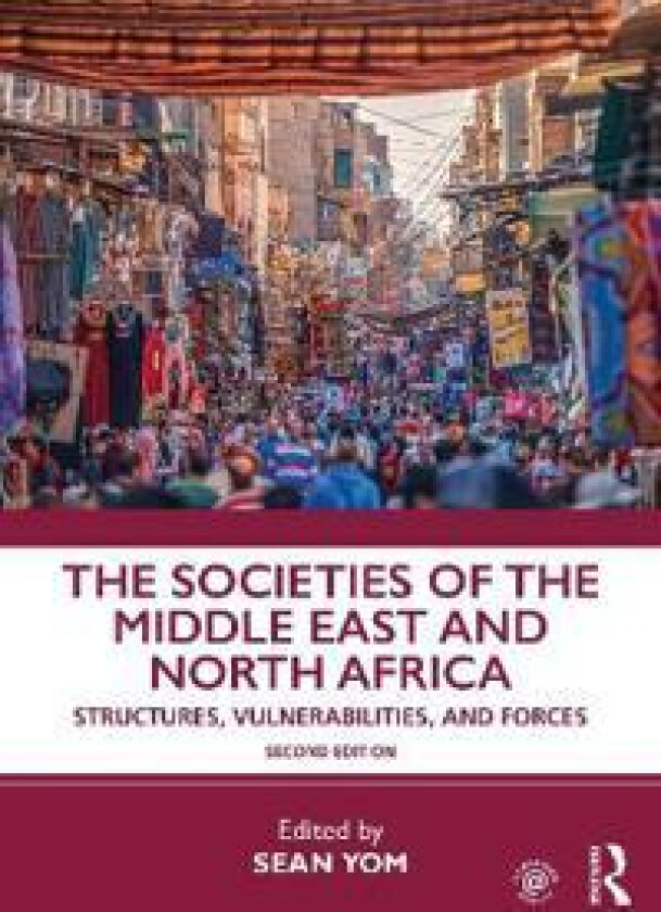 The Societies of the Middle East and North Africa