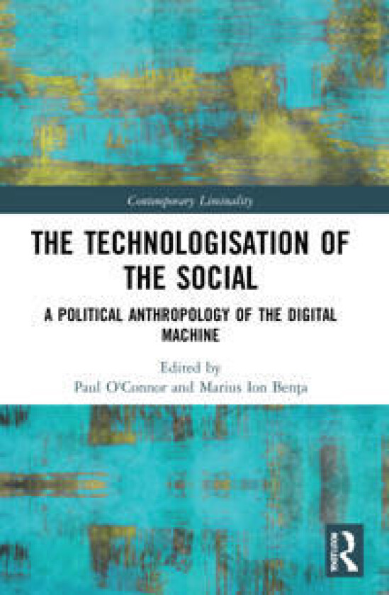 The Technologisation of the Social