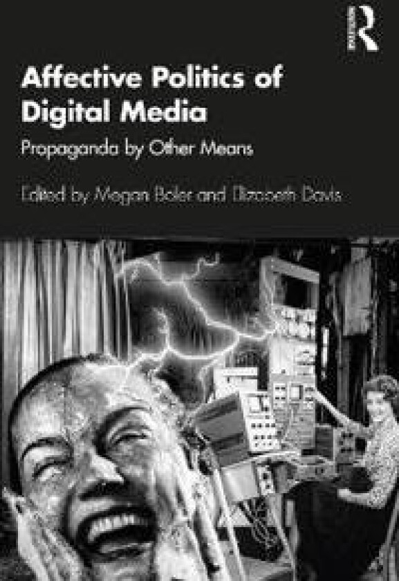 Affective Politics of Digital Media