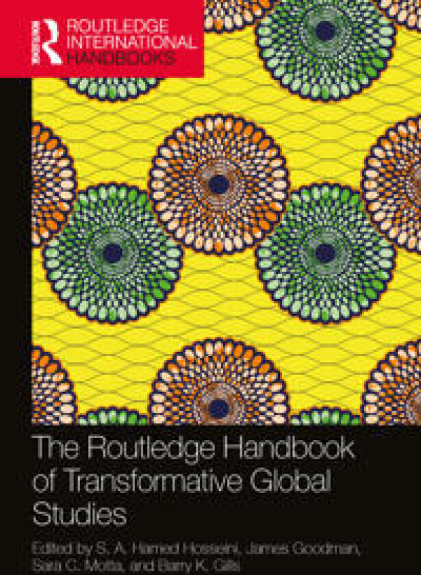 The Routledge Handbook of Transformative Global Studies