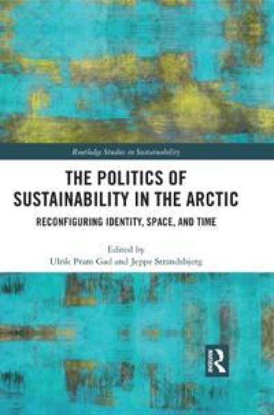 The Politics of Sustainability in the Arctic