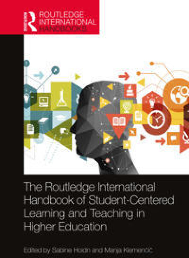 The Routledge International Handbook of Student-Centered Learning and Teaching in Higher Education