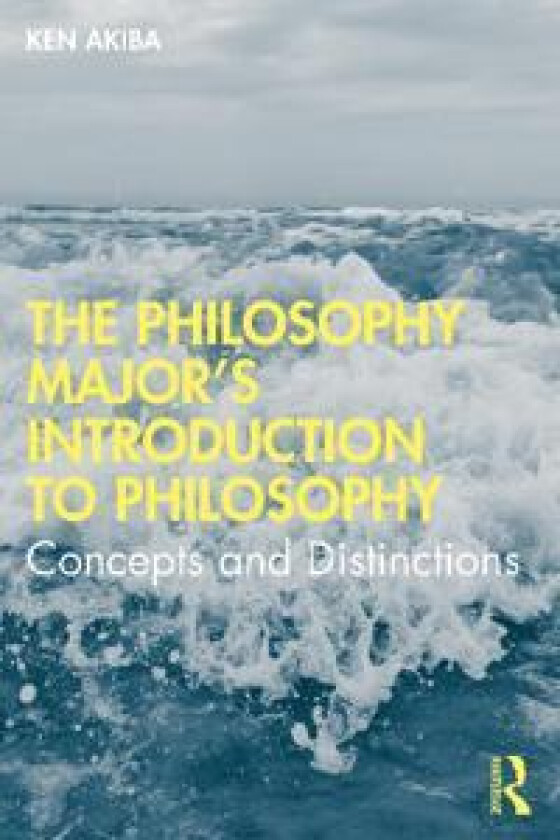 The Philosophy Major’s Introduction to Philosophy