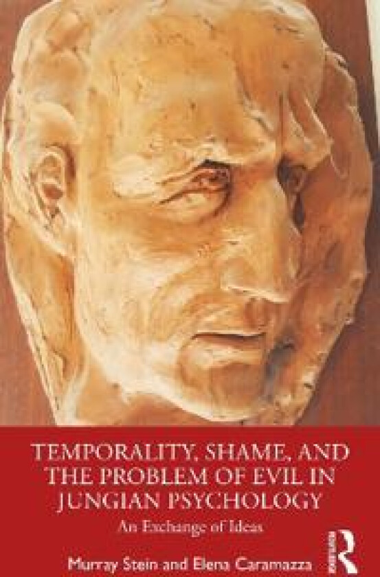 Temporality, Shame, and the Problem of Evil in Jungian Psychology