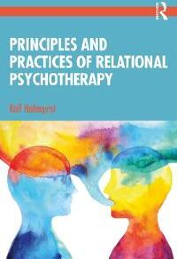 Principles and Practices of Relational Psychotherapy