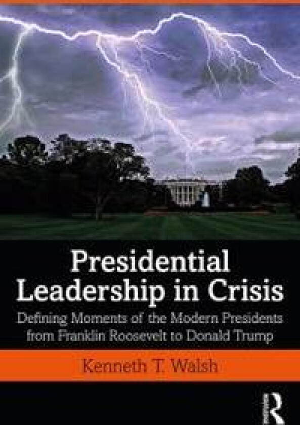 Presidential Leadership in Crisis