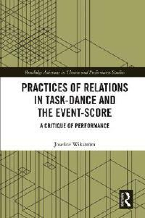 Practices of Relations in Task-Dance and the Event-Score