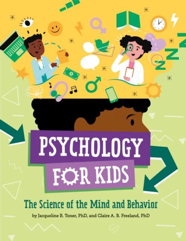 Psychology for Kids av Jacqueline B. Toner, Claire A. B. Freeland