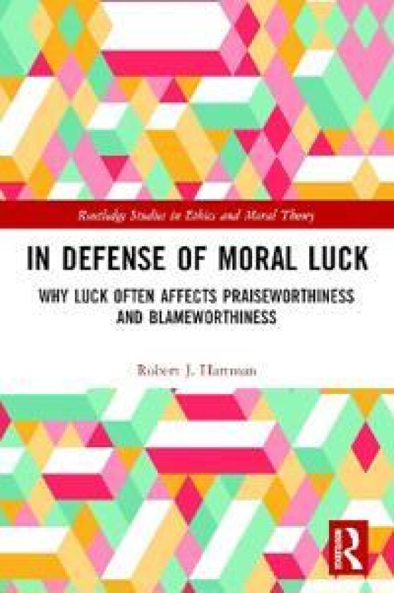 In Defense of Moral Luck