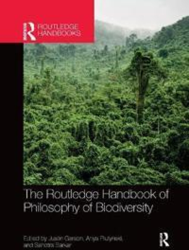 The Routledge Handbook of Philosophy of Biodiversity