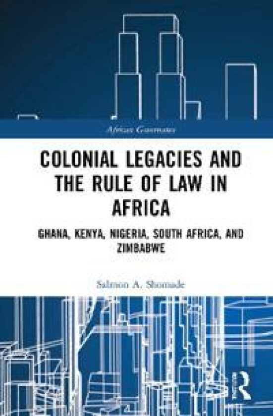 Colonial Legacies and the Rule of Law in Africa