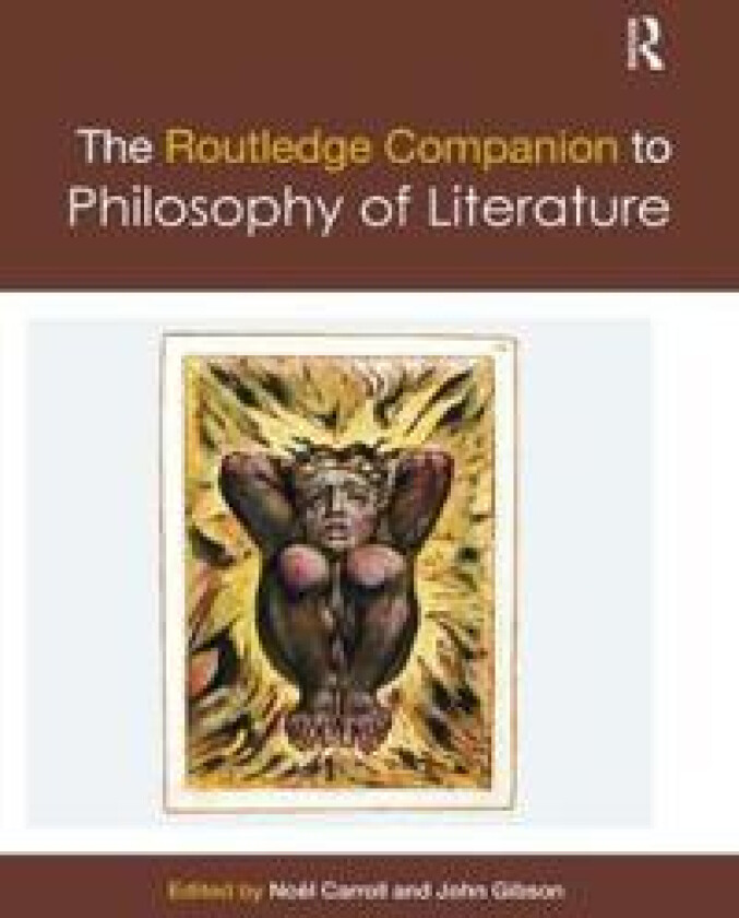 The Routledge Companion to Philosophy of Literature