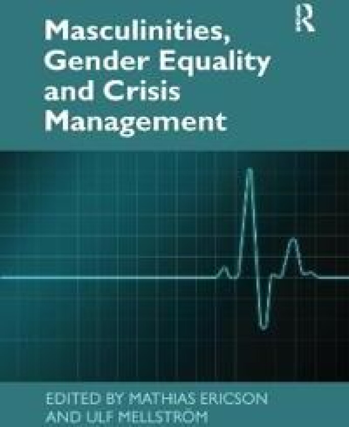 Masculinities, Gender Equality and Crisis Management