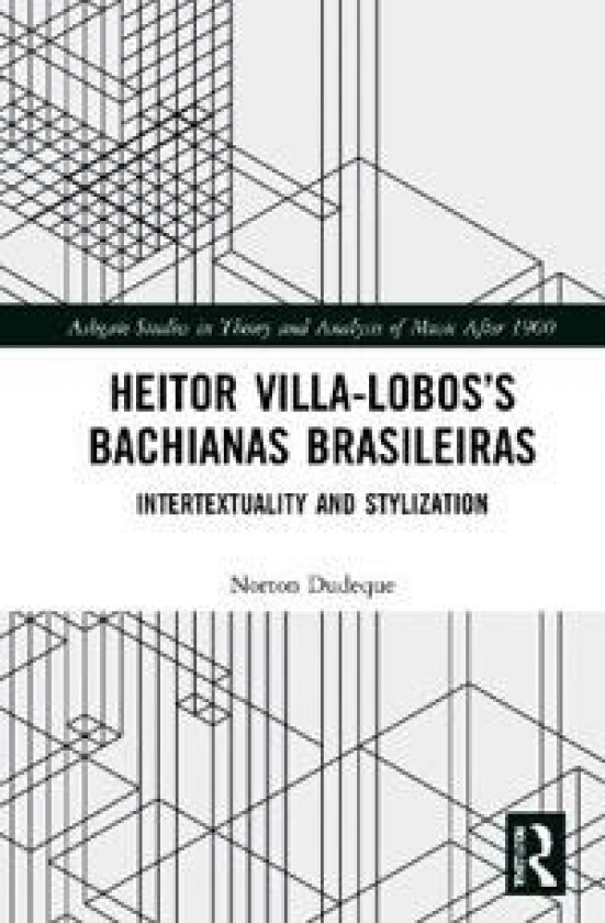 Heitor Villa-Lobos’s Bachianas Brasileiras