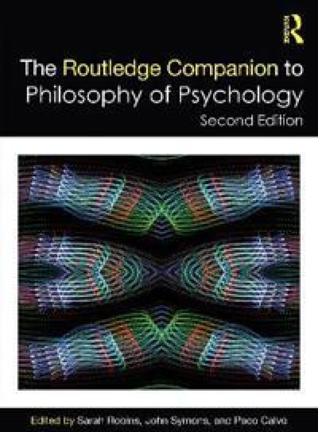 The Routledge Companion to Philosophy of Psychology