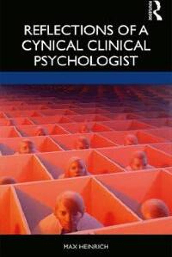 Reflections of a Cynical Clinical Psychologist