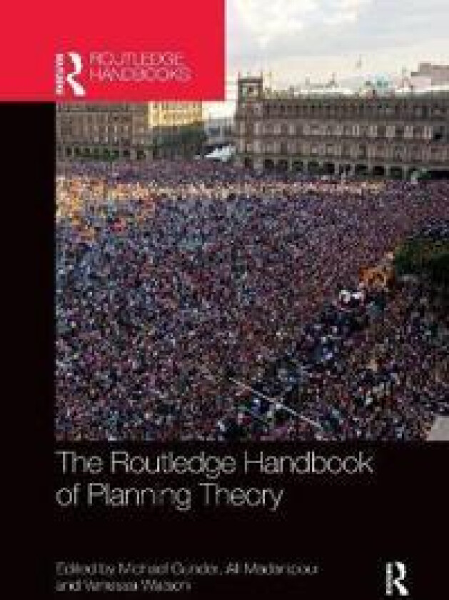 The Routledge Handbook of Planning Theory