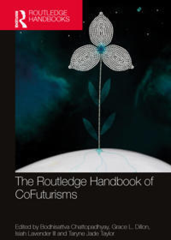 The Routledge Handbook of CoFuturisms