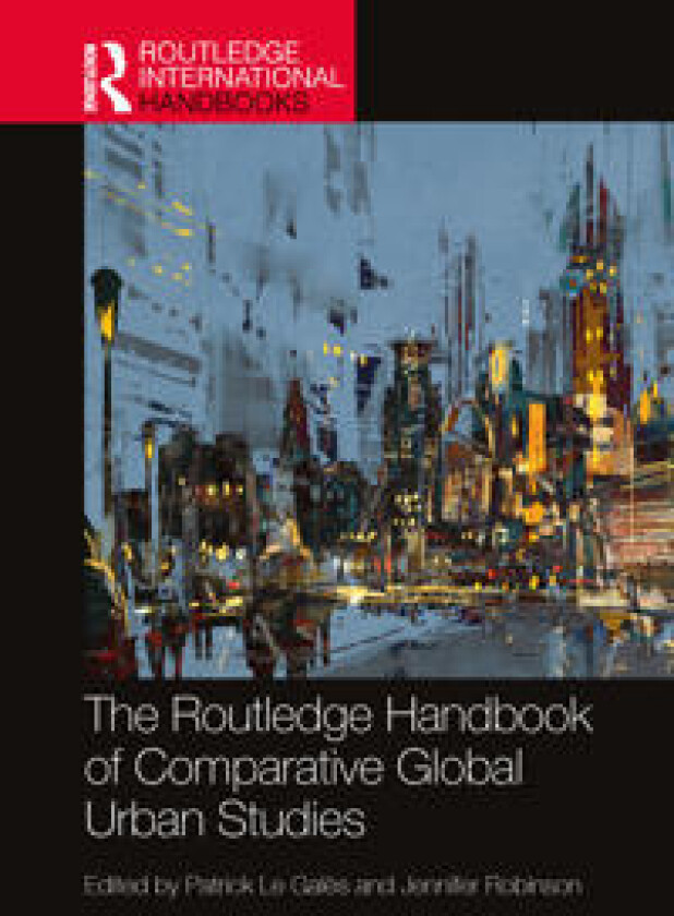 The Routledge Handbook of Comparative Global Urban Studies