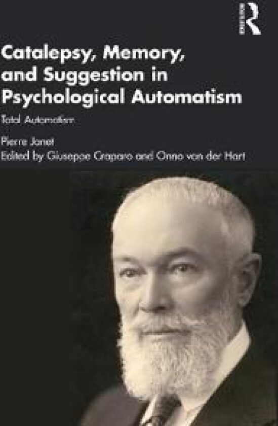 Catalepsy, Memory and Suggestion in Psychological Automatism