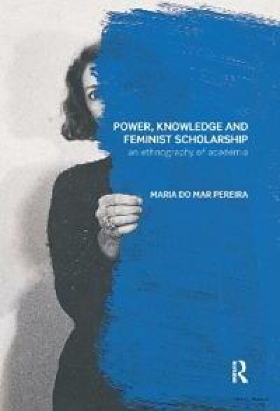 Power, Knowledge and Feminist Scholarship