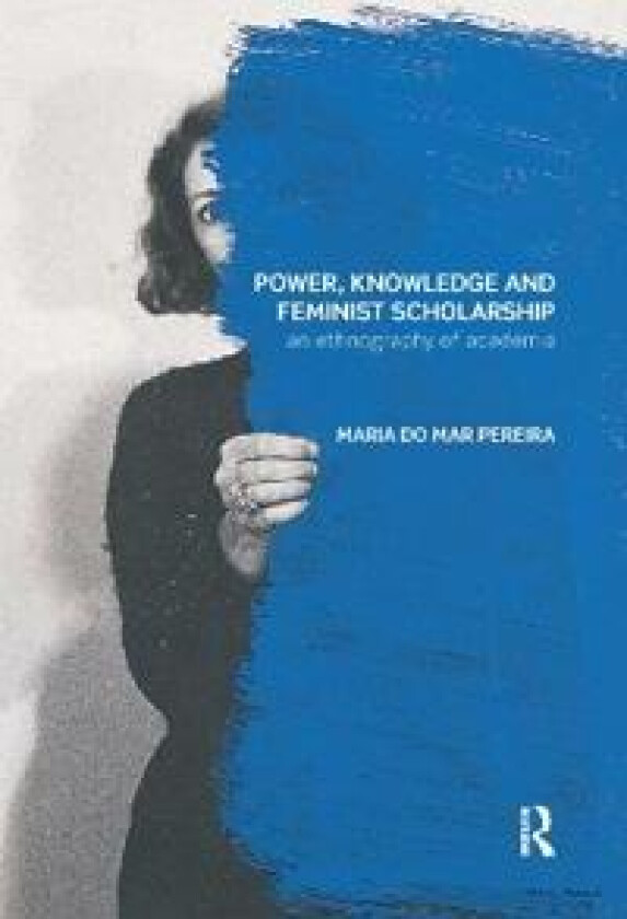 Power, Knowledge and Feminist Scholarship