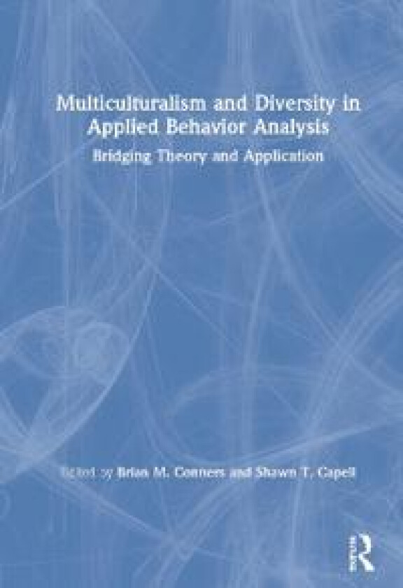 Multiculturalism and Diversity in Applied Behavior Analysis