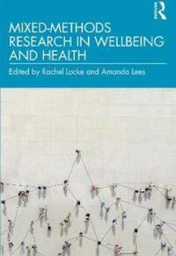 Mixed-Methods Research in Wellbeing and Health