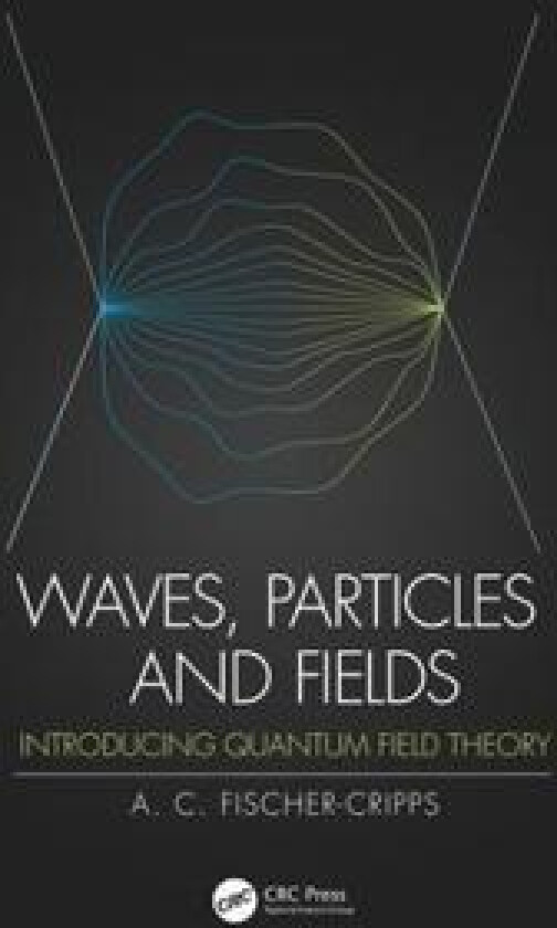 Waves, Particles and Fields