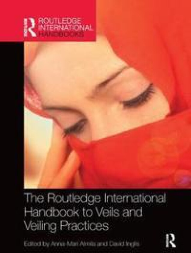 The Routledge International Handbook to Veils and Veiling