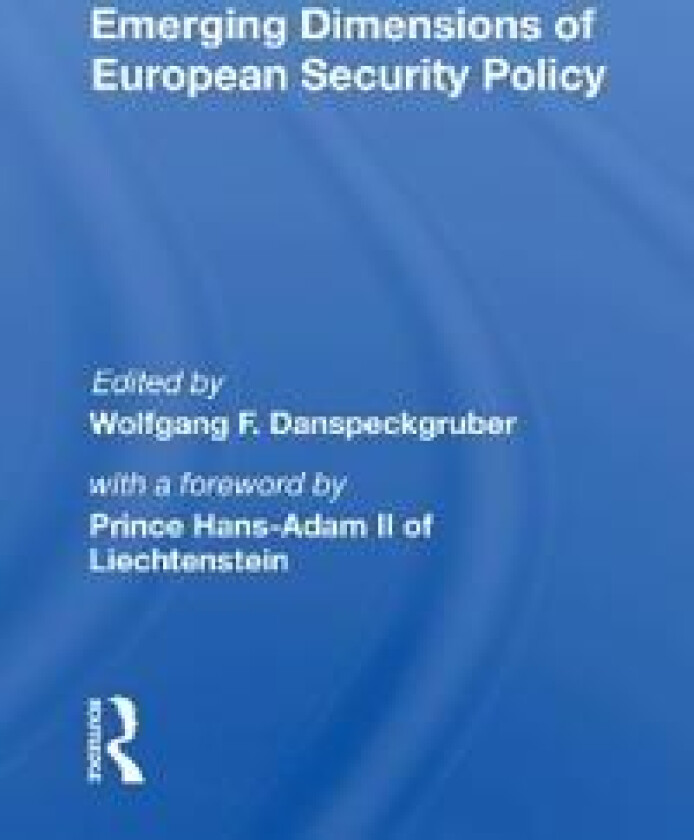 Emerging Dimensions of European Security Policy