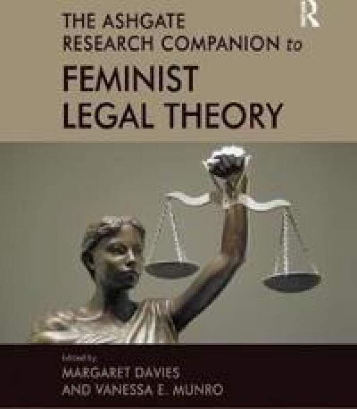 The Ashgate Research Companion to Feminist Legal Theory