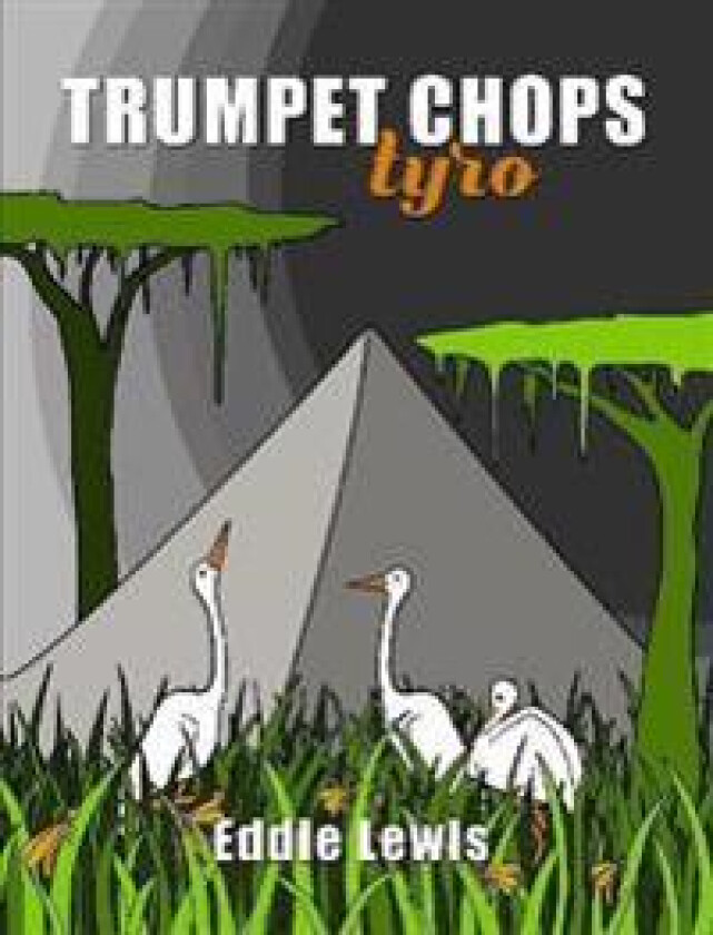 Trumpet Chops Tyro
