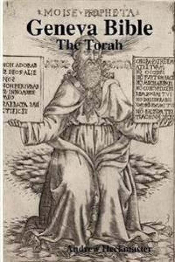 GENEVA BIBLE: THE TORAH